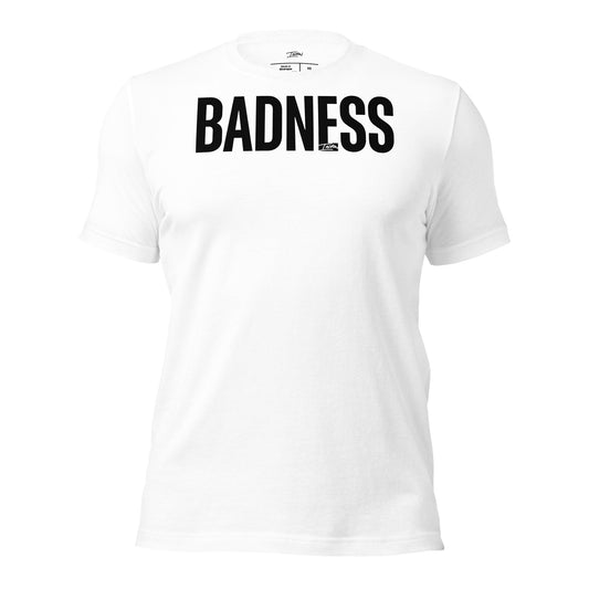 BADNESS t-shirt